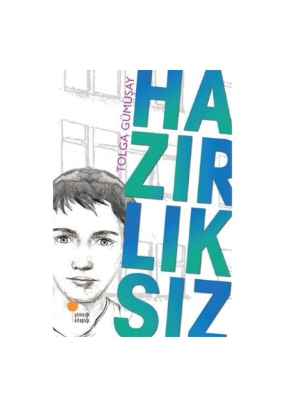 Günışığı Yayınları Hazırlıksız Tolga Gümüşay