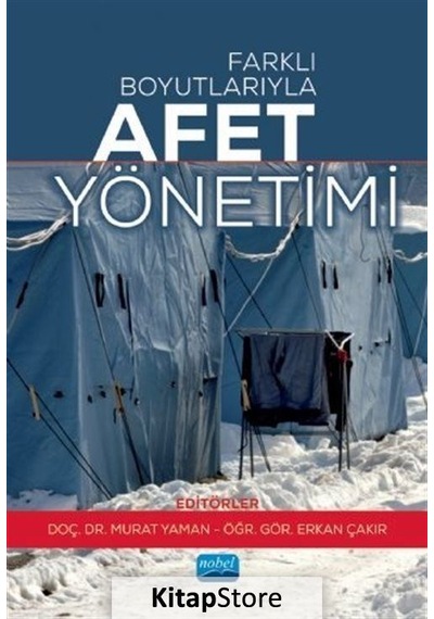 Farklı Boyutlarıyla Afet Yönetimi - Nobel Akademik Yayıncılık
