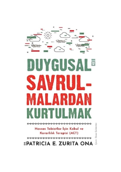 Duygusal Savrulmalardan Kurtulmak
