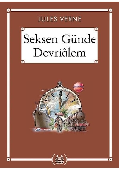 Seksen Günde Devrialem-Gökkuşağı Cep Kitap - Jules Verne - Arkadaş Yayıncılık