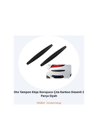 Trobus Oto Tampon Köşe Koruyucu Çıta Karbon Desenli 2 Parça Siyah