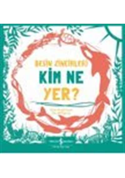 Besin Zincirleri Kim Ne Yer / Sam Hutchinson