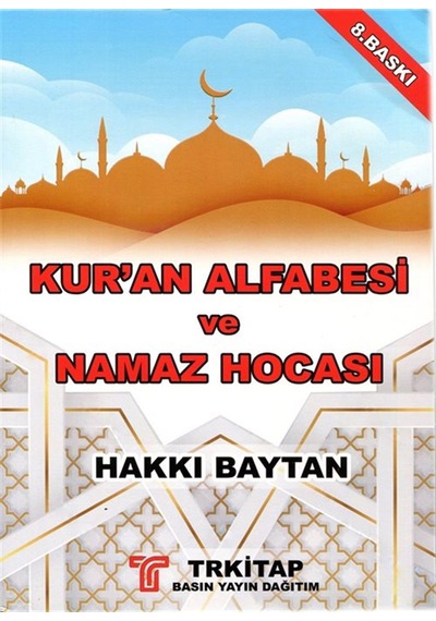 Kur'an-ı Alfabesi Ve Namaz Hocası Dini Bilgiler İlaveli / Ha...