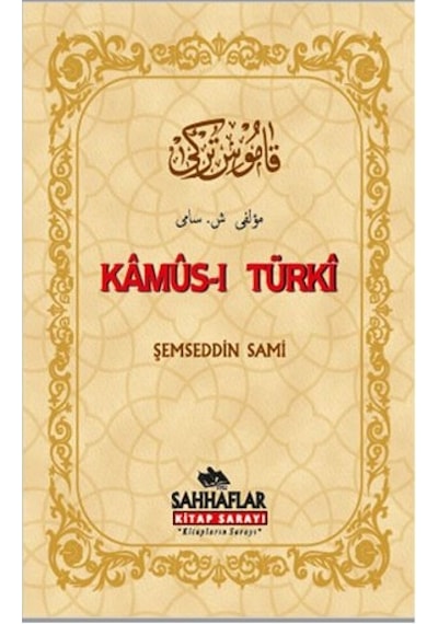 Kamus-ı Turki - Şemseddin Sami - Sahhaflar Kitap Sarayı