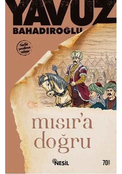 Nesil Yayınları Mısıra Doğru Yavuz Bahadıroğlu