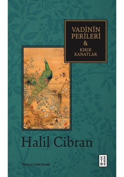 Vadinin Perileri - Kırık Kanatlar / Halil Cibran