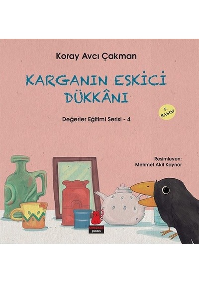 Karganın Eskici Dükkanı - Koray Avcı Çakman - Kırmızı Kedi