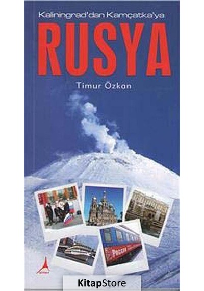Kaliningrad'Dan Kamçatka'Ya Rusya - Timur Özkan
