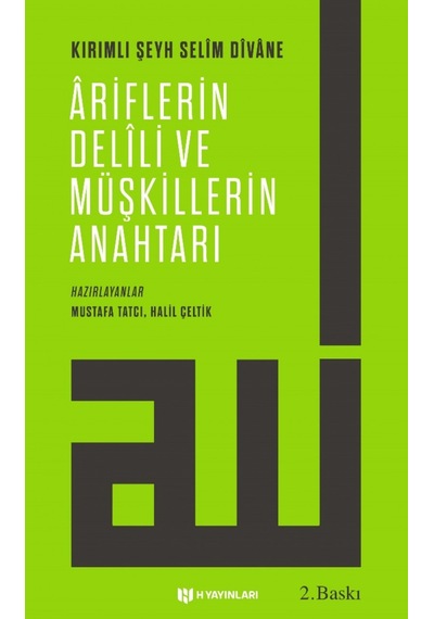 Vahdet-i Vücüda Dair Ariflerin Delili ve Müşkillerin Anahtarı - Kırımlı Şeyh Selim Divane - H Yayınları