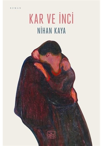Kar ve İnci - Nihan Kaya - İthaki Yayınları
