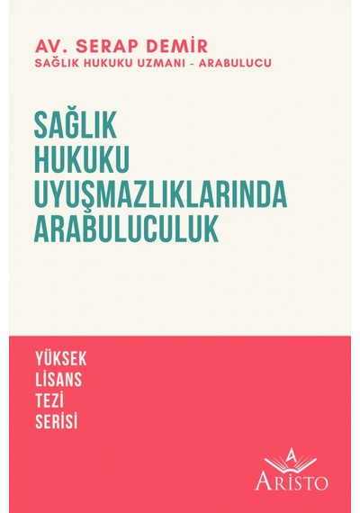 Sağlık Hukuku Uyuşmazlıklarında Arabuluculuk N11.3345
