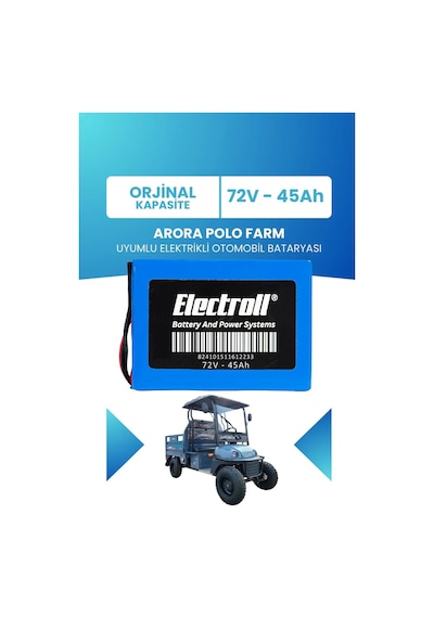 Arora Polo Farm Uyumlu Batarya Standart Kapasite Lifepo4 72v 45ah Elektrikli Otomobil Bataryası