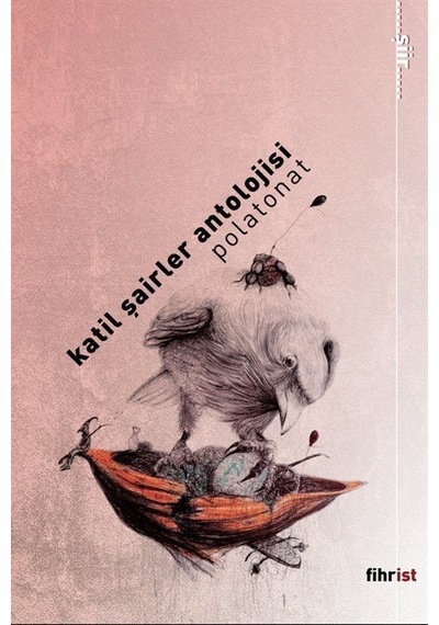 Katil Şairler Antolojisi - Polat Onat - Fihrist