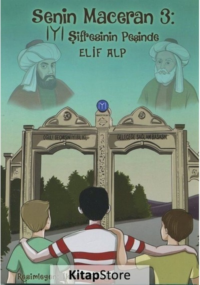 Kitapstore Senin Maceran 3: Iyi Şifresinin Peşinde (9+ Yaş) / Elif Alp