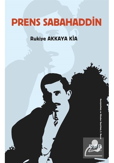 Prens Sabahaddin - Rukiye Akkaya - Der Yayınları