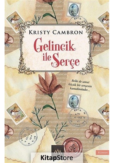 Gelincik ile Serçe / Kristy Cambron