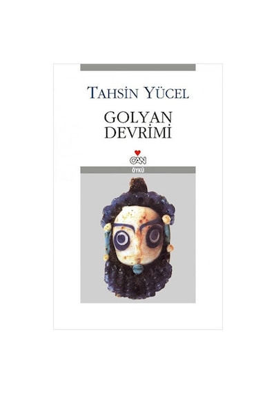 Golyan Devrimi - Tahsin Yücel - Can Yayınları