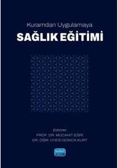Kuramdan Uygulamaya Sağlık Eğitimi / Kolektif