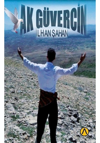 Ak Güvercin / İlhan Şahan