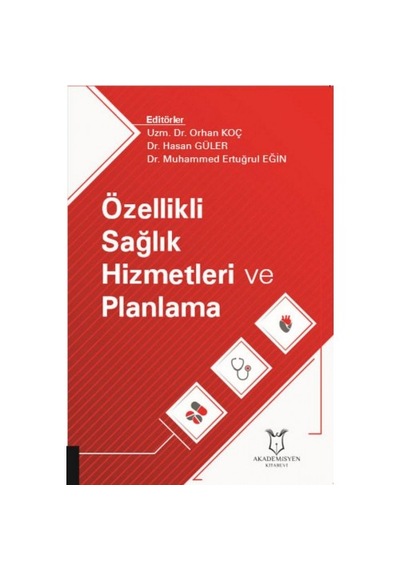 Özellikli Sağlık Hizmetleri Ve Planlama
