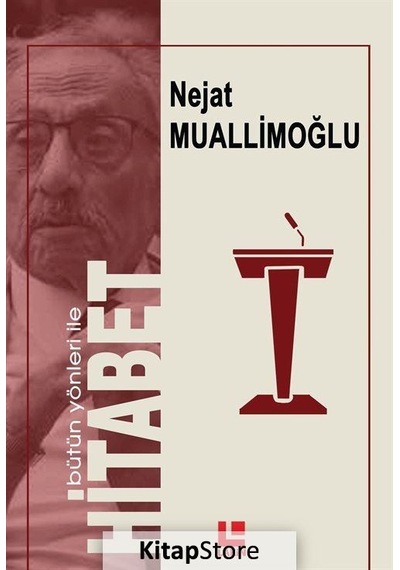 Bütün Yönleri ile Hitabet - Nejat Muallimoğlu - Lakin Yayınevi