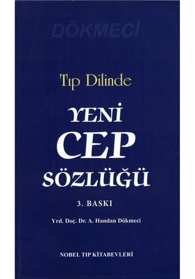 Tıp Dilinde Yeni Cep Sözlüğü - Handan Dökmeci - Nobel Tıp Kitabevleri