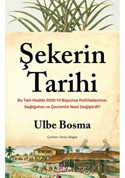 Şekerin Tarihi Say Yayınları Ulbe Bosma