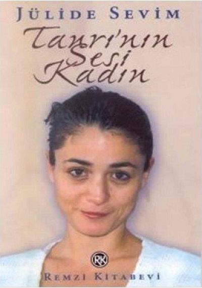 Tanrı'nın Sesi Kadın - Jülide Sevim İmzalı Ve İthaflı 1.baskı