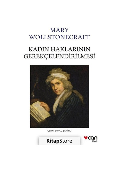 Kitapstore Kadın Haklarının Gerekçelendirilmesi / Mary Wollstonecraft