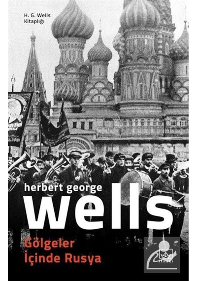 Gölgeler Içinde Rusya / Herbert George Wells 9786053759874