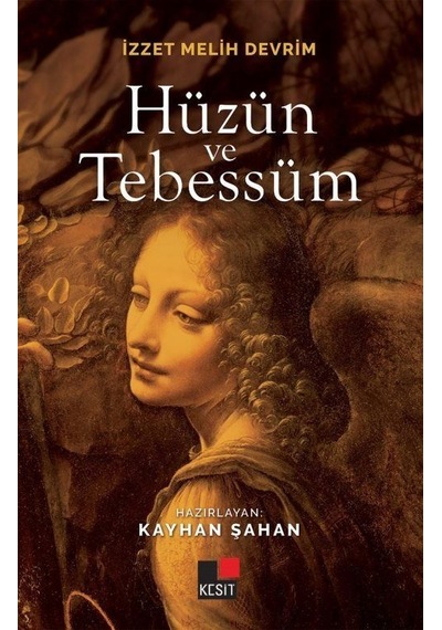 Hüzün ve Tebessüm - İzzet Melih Devrim - Kesit Yayınları