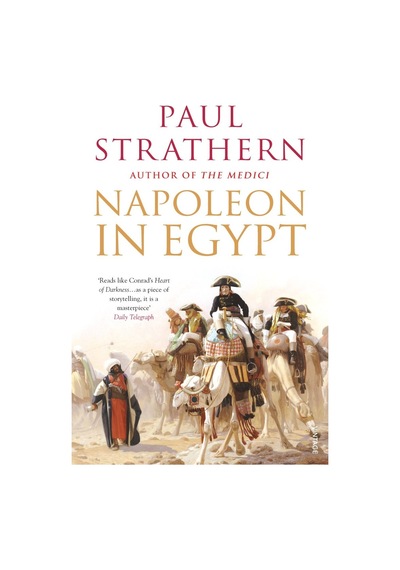 Napoleon İn Egypt: 'the Greatest Glory'