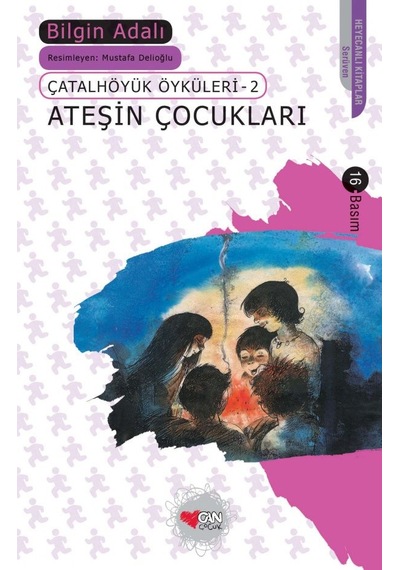 Çatalhöyük Öyküleri 2 - Ateşin Çocukları - Ybve-691778