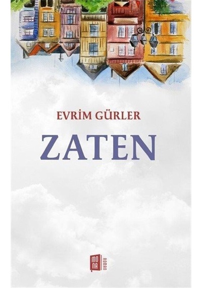 Zaten - Evrim Gürler - Mona
