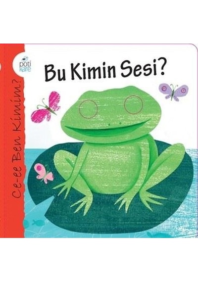 Bu Kimin Sesi?-Ce-ee Ben Kimim?- Pötikare Yayınları