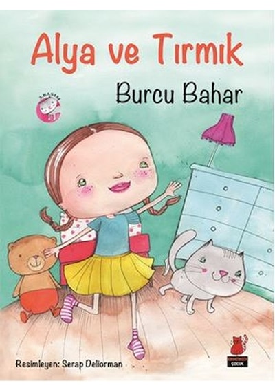 Alya ve Tırmık - Burcu Bahar - Kırmızı Kedi
