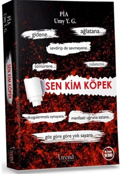 Sen Kim Köpek