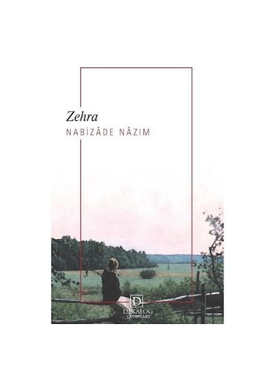Zehra - Nabızade Nazım - Dekalog Yayınları