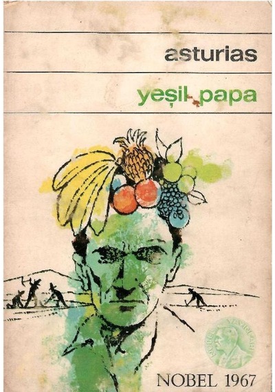 Yeşil Papa - Miguel Angel Asturias 1.baskı Çeviri - Cemal Süreyya