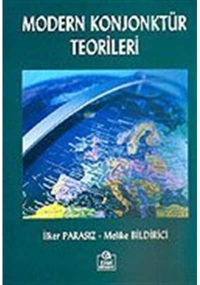 Modern Konjonktür Teorileri / Prof. Dr. M. İlker Parasız