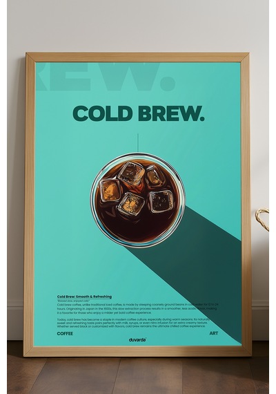 Cold Brew Kahve Doğal Ahşap Çerçeveli Poster, Dekoratif Duvar Tablosu