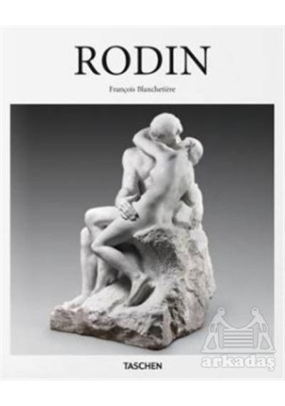 Rodin - François Blanchetiere - Taschen GmbH