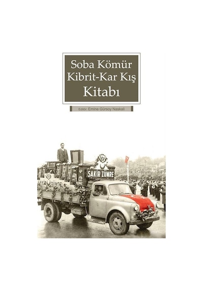 Soba Kömür Kibrit Kar Kış Kitabı / Emine Gürsoy Naskali