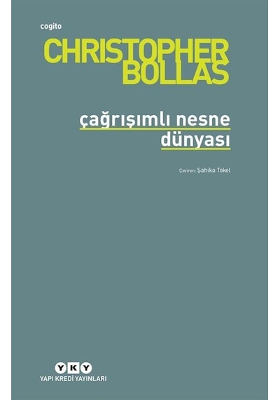 Çağrışımlı Nesne Dünyası / Christopher Bollas