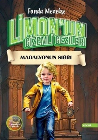 Limon'un Gizemli Gezileri & Madalyonun Sırrı / Funda Menekşe