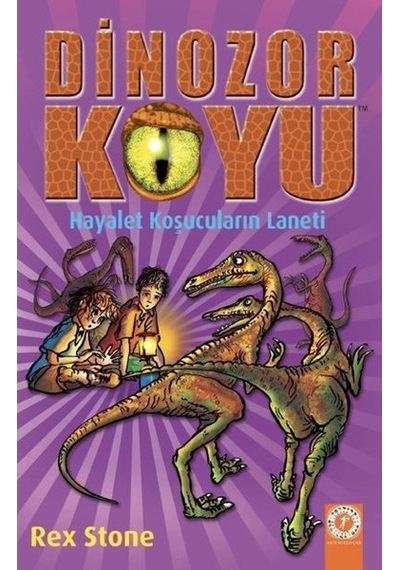 Dinozor Koyu 16 - Hayalet Koşucuların Laneti - Rex Stone - Artemis Yayınları