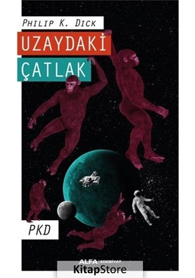 Kitapstore Uzaydaki Çatlak / Philip K. Dick