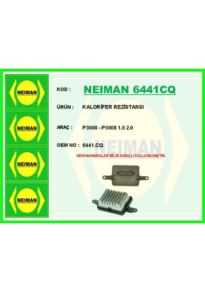 Neıman 6441cq Kalorifer Rezistansı Peugeot P3008-p5008 1.6 2.0 15 6441.cq -