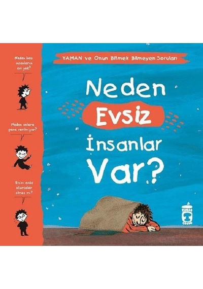 Neden Evsiz İnsanlar Var?-Yaman ve Onun Bitmek Bilmeyen Soruları - Gwenaelle Boulet - Timaş Çocuk