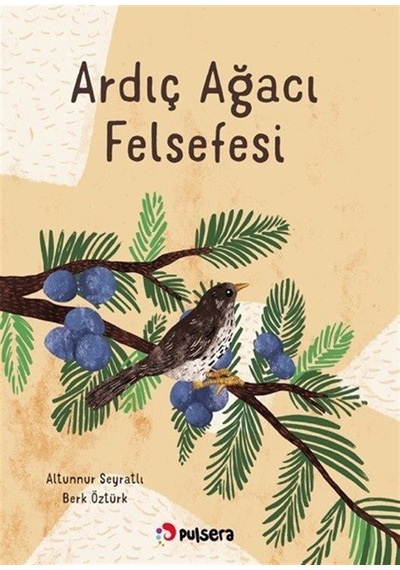 Ardıç Ağacı Felsefesi / Altunnur Seyratlı